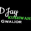 Dj Jay Kushwaha Gwalior