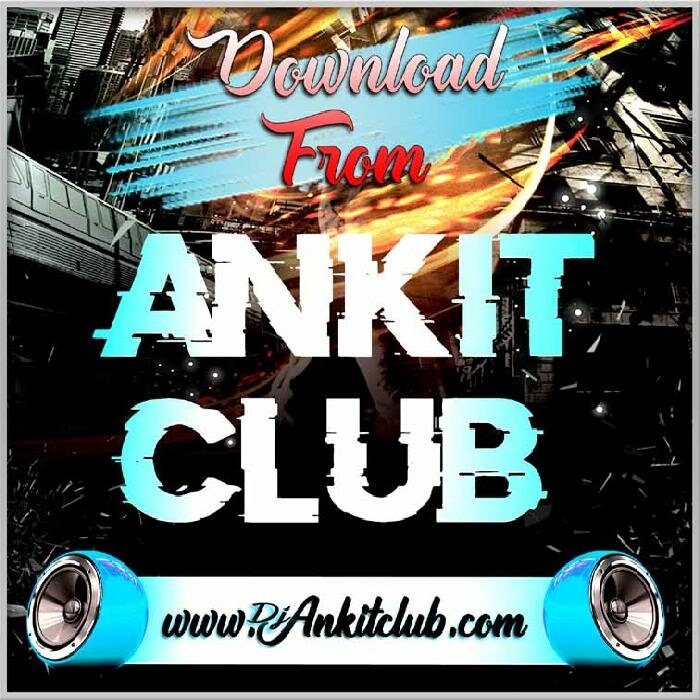 DJAnkitClub DJ Remixer Zone - (A)